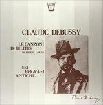 Les Chansons De Bilitis, 6 Epigrafi Antiche - Vinile LP di Claude Debussy