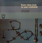 From Vera-Cruz to San Cristobal