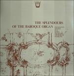 The Splendours of the Baroque Organ (Special Edition) - Vinile LP di Lucienne Antonini