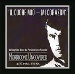 Il Cuore Mio (Mi Corazon) (Colonna sonora) - CD Audio di Ennio Morricone