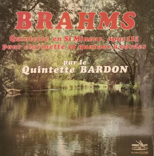 Quintetto In Si Minore Op. 115 Per Clarinetto - Vinile LP di Johannes Brahms