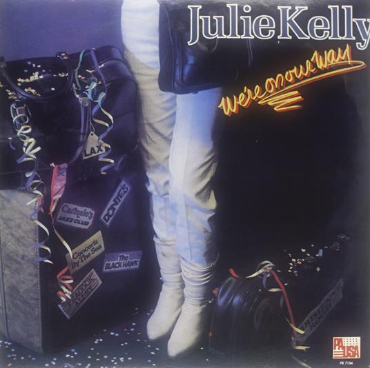 We're on Our Way - Vinile LP di Julie Kelly