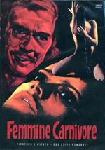 Femmine Carnivore. Ed. Limitata E Numerata (DVD)