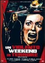 Un violento week-end di terrore