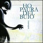 Ho paura del buio - CD Audio di Lineamaginot