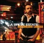 La breve estate - CD Audio di Massimo Larocca