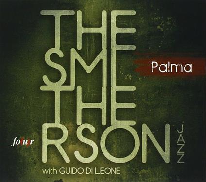 Palma - CD Audio di Guido Di Leone,Smitherson Jazz