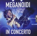 In Concerto - CD Audio di Meganoidi