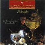 The Sound of Culture. Slovakia - CD Audio di Ars Antiqua Austria