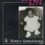 Rosa's Grandchild - CD Audio di Daryle Ryce