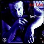 Texas Tatoo - CD Audio di Jesse Taylor