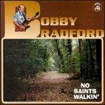 No Saints Walkin' - CD Audio di Bobby Bradford