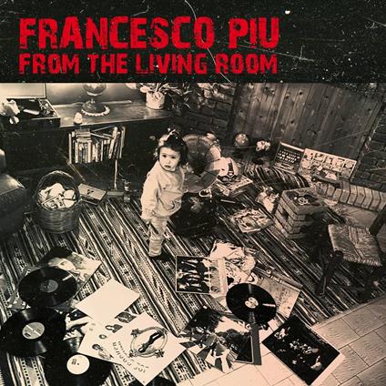 From The Living Room (140 Gr. Limited Edt.) (Rsd - Vinile LP di Francesco Piu