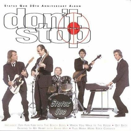 Don't Stop (30th Anniversary Album) - CD Audio di Status Quo