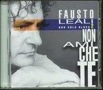 Non Ami Che te - CD Audio di Fausto Leali