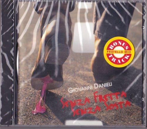 Senza Fretta Senza Sosta - CD Audio di Giovanni Danieli