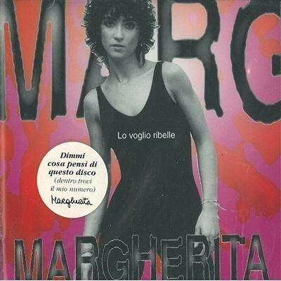 Lo Voglio Ribelle - CD Audio di Margherita
