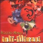 Pequeño Mundo - CD Audio di Inti-Illimani
