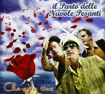 Che aria tira - CD Audio di Parto delle Nuvole Pesanti