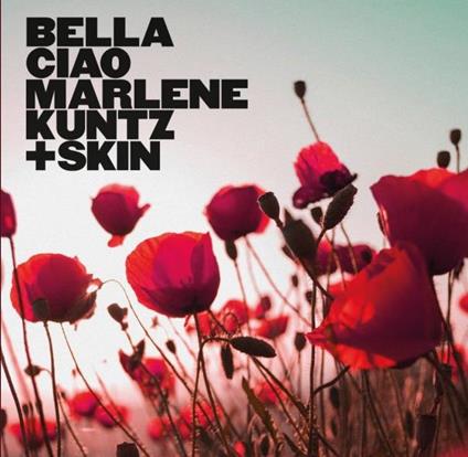 Bella ciao - Vinile 7'' di Marlene Kuntz,Skin