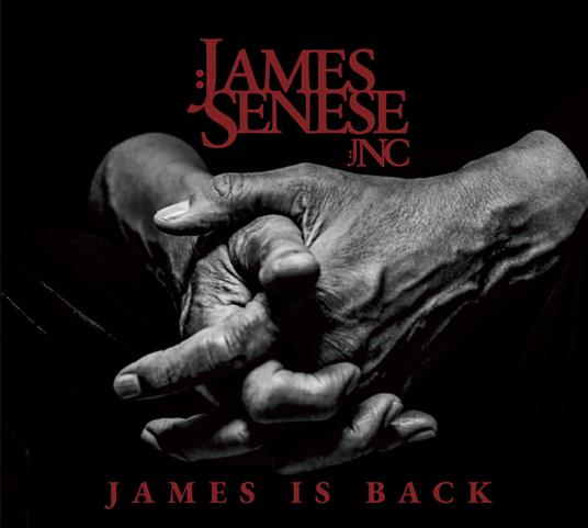 James Is Back - CD Audio di James Senese,JNC