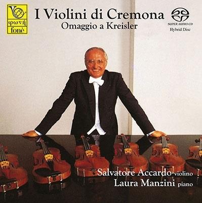 I Violini di Cremona Omaggio a Kreisler - SuperAudio CD ibrido di Salvatore Accardo