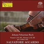 Sonate n.1, n.2, n.3 - Partite n.1, n.2, n.3 (Trascrizioni per violino solo) - SuperAudio CD ibrido di Johann Sebastian Bach,Salvatore Accardo
