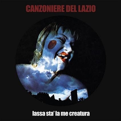 Lassa sta' la me creatura - Vinile LP di Canzoniere del Lazio