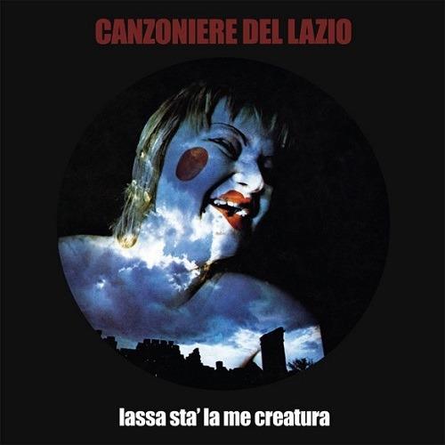 Lassa sta' la me creatura - Vinile LP di Canzoniere del Lazio