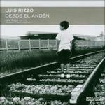 Desde El Anden - CD Audio di Luis Rizzo