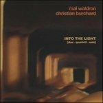 Into the Light - CD Audio di Mal Waldron,Christian Burchard