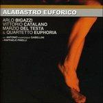 Alabastro euforico - CD Audio di Euphoria,Arlo Bigazzi,Vittorio Catalano,Marzio Del Testa