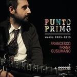 Punto Primo. Works 2005-2015