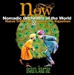 Banjara! (Now Nomadic Orchestra of the World)