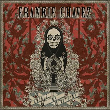 Double or Nothing - CD Audio di Frankie Chavez