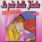 Le Più Belle Fiabe vol.1 - CD Audio