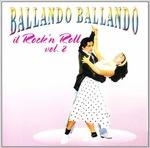 Ballando Ballando. Rock & Roll vol.2 - CD Audio