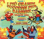 I Piu' Grandi Successi Per I Bambini Vol.1