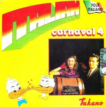 Italian Carnaval 4 - CD Audio di Tukano