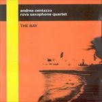 The Bay - CD Audio di Rova Saxophone Quartet,Andrea Centazzo