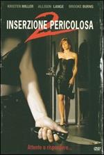 Inserzione pericolosa 2