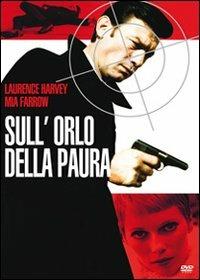 Sull'orlo della paura di Anthony Mann - DVD