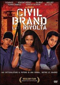 Civil Brand. La rivolta di Neema Barnette - DVD