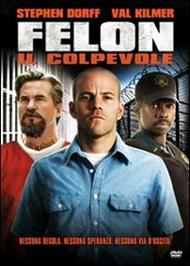 Felon. Il colpevole