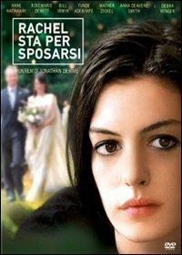 Rachel sta per sposarsi di Jonathan Demme - DVD