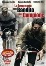 La leggenda del bandito e del campione (DVD)