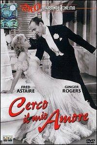 Cerco il mio amore (DVD) di Mark Rex Sandrich - DVD