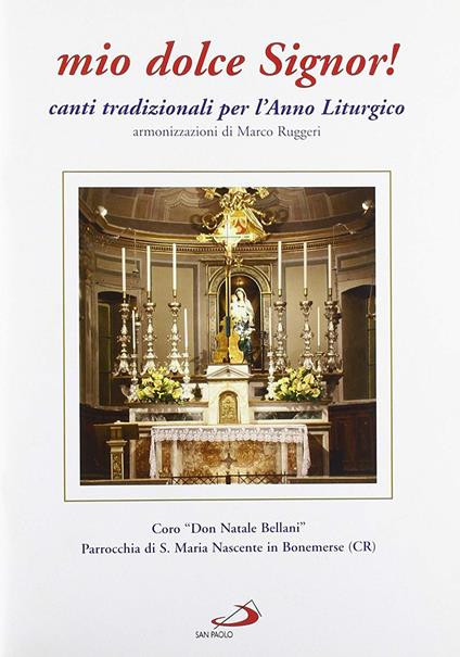 Mio dolce Signor! Canti per l'Anno Liturgico - CD Audio