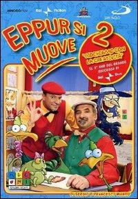 Eppur si muove. Vol. 2 di Francesco Manfio,Sergio Manfio - DVD