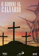 6 giorni al calvario (DVD)